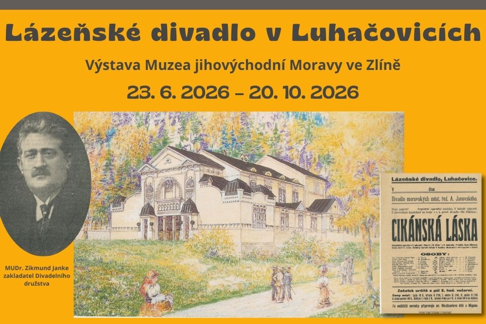 Výstava Lázeňské divadlo v Luhačovicích Výstava Lázeňské divadlo v Luhačovicích