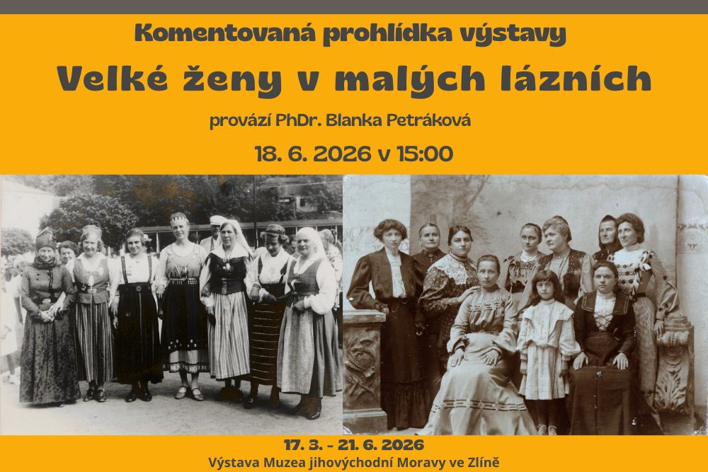 Komentovaná prohlídka výstavy Velké ženy v malých lázních Komentovaná prohlídka výstavy Velké ženy v malých lázních